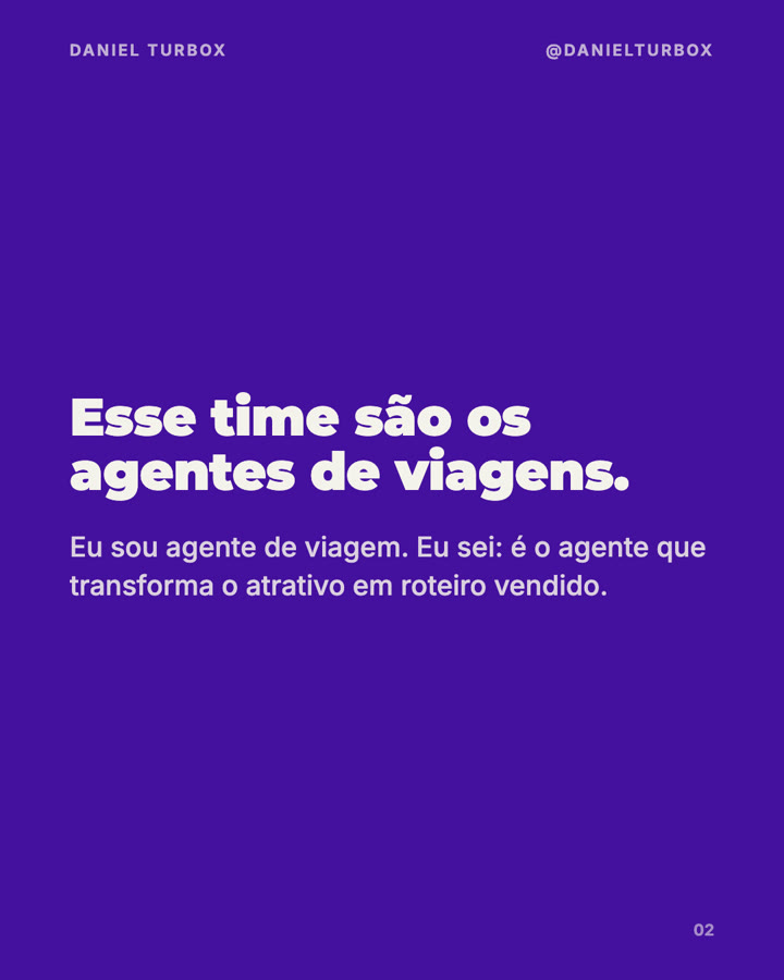 Slide 2: Esse time são os agentes de viagens
